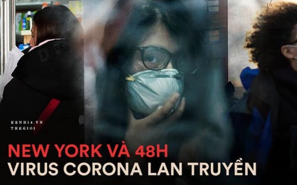 48h virus corona l&#226;y lan ở New York: Mọi chuyện bắt đầu khi một người đ&#224;n &#244;ng nhiễm bệnh